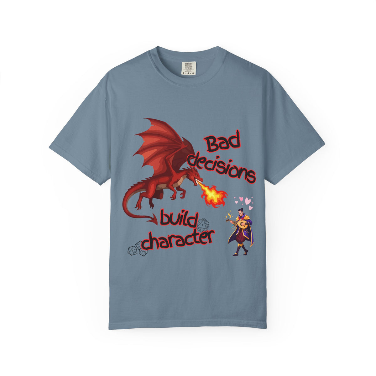 T-Shirt — "Bad Decisions Build Character" Dragon DnD Humor Tee