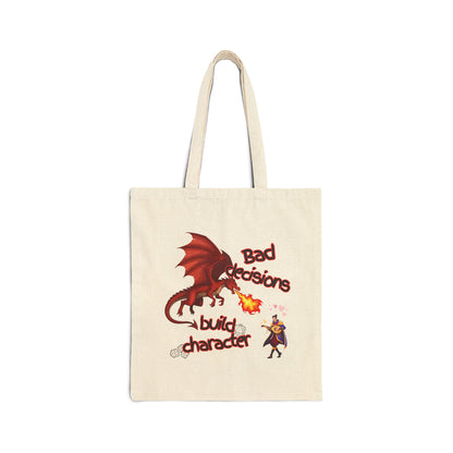 Canvas Tote — "Bad Decisions Build Character" Dragon Graphic