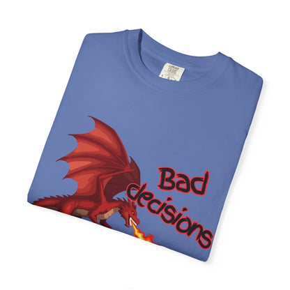 T-Shirt — "Bad Decisions Build Character" Dragon DnD Humor Tee