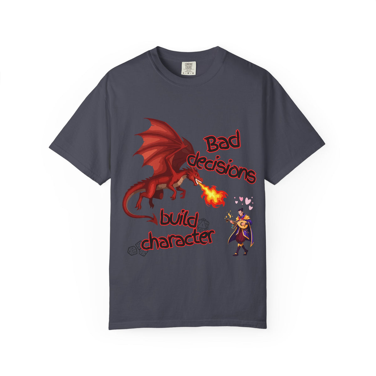 T-Shirt — "Bad Decisions Build Character" Dragon DnD Humor Tee