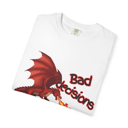 T-Shirt — "Bad Decisions Build Character" Dragon DnD Humor Tee
