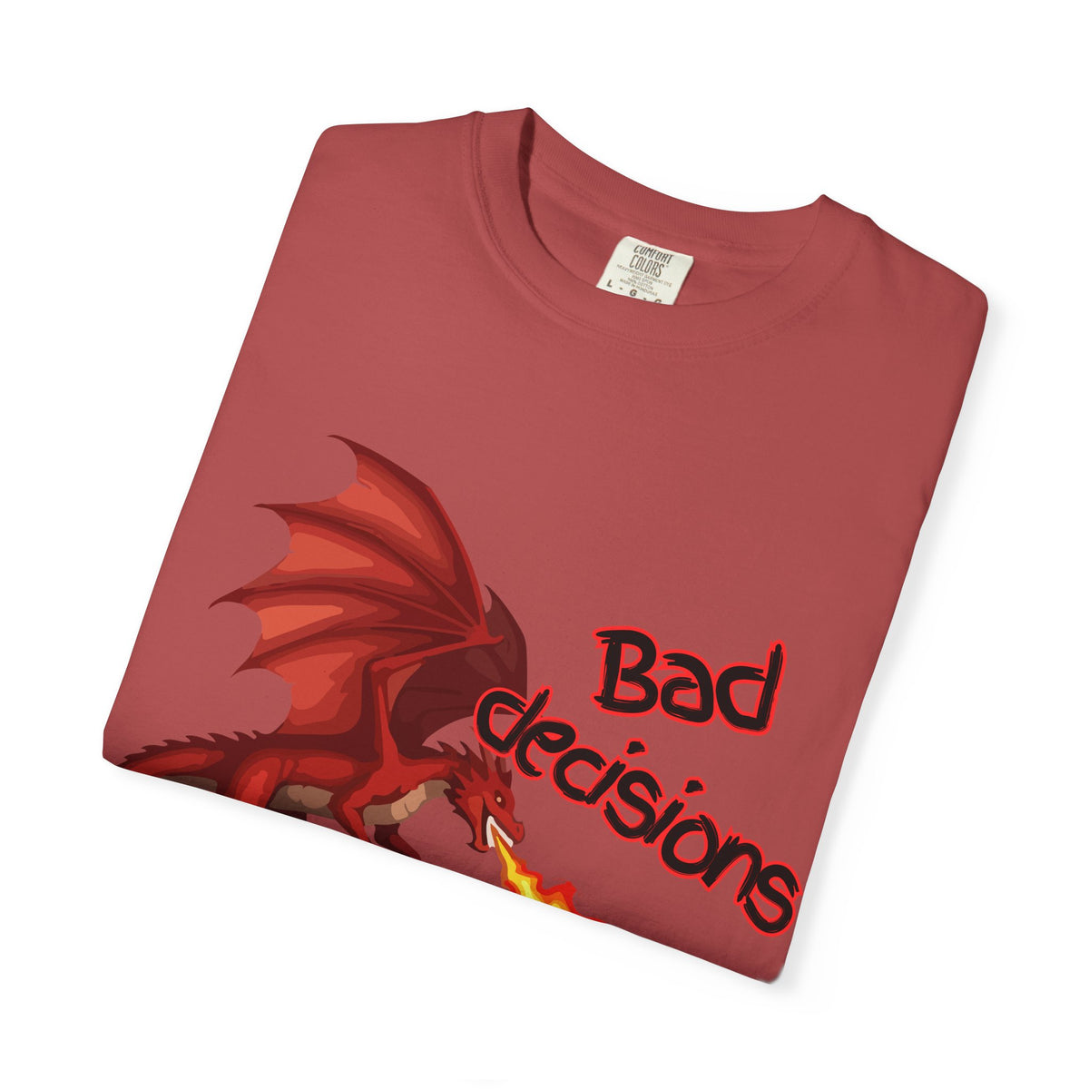 T-Shirt — "Bad Decisions Build Character" Dragon DnD Humor Tee