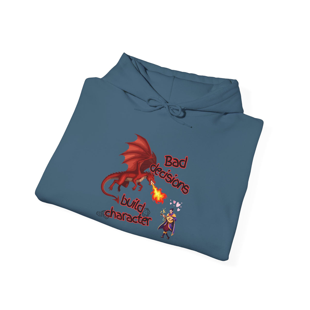 Dragon Fire Hoodie - "You Decisions, I Burn" Fantasy Graphic Sweatshirt