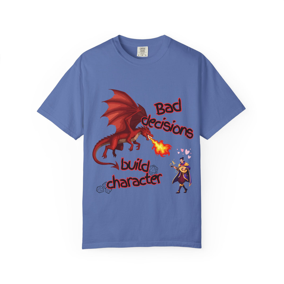 T-Shirt — "Bad Decisions Build Character" Dragon DnD Humor Tee