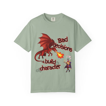 T-Shirt — "Bad Decisions Build Character" Dragon DnD Humor Tee