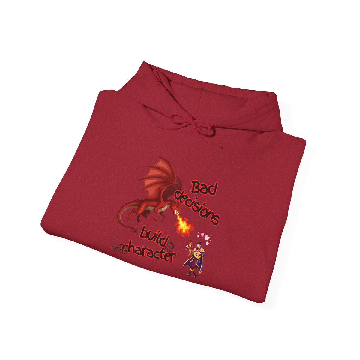 Dragon Fire Hoodie - "You Decisions, I Burn" Fantasy Graphic Sweatshirt