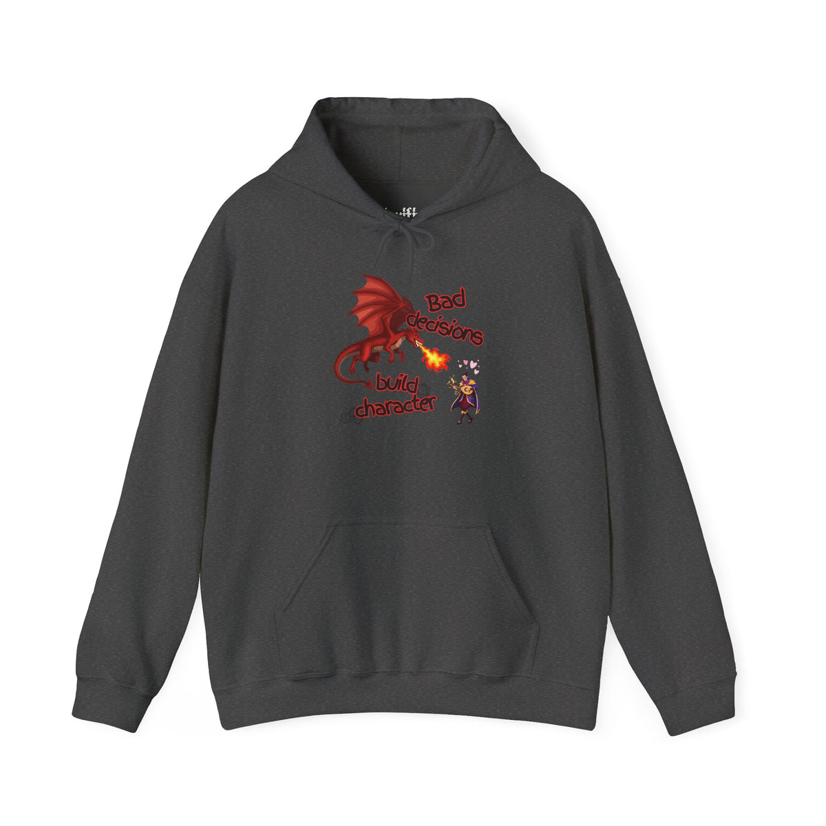 Dragon Fire Hoodie - "You Decisions, I Burn" Fantasy Graphic Sweatshirt