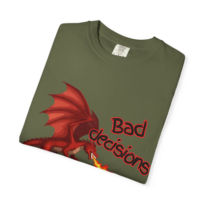 T-Shirt — "Bad Decisions Build Character" Dragon DnD Humor Tee